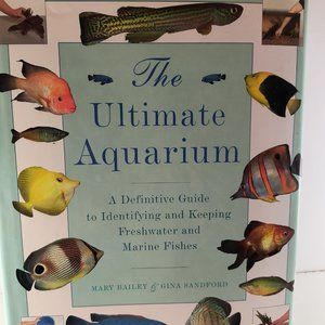 99  The Ultimate Aquarium Mary Bailey Gina Sandford fish vintage  hardcover …